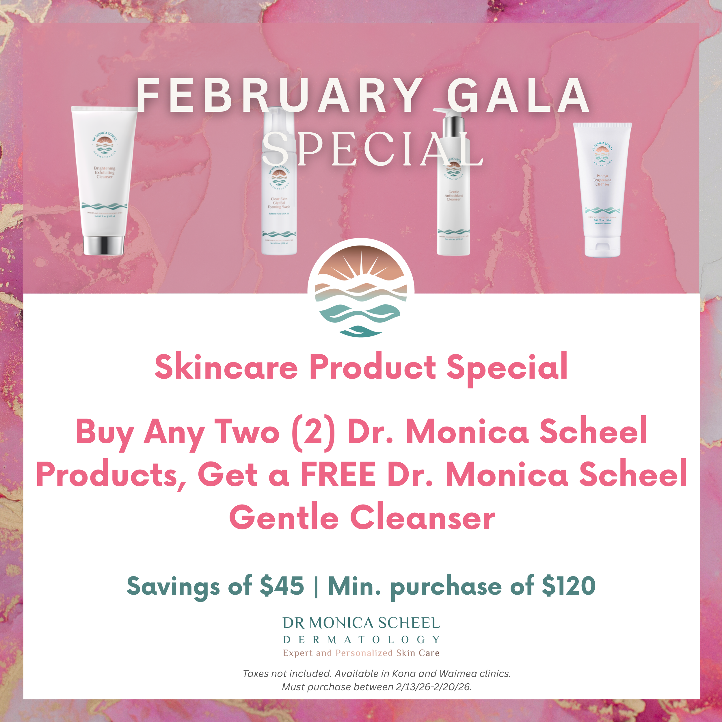 Buy Any Two (2) Dr. Monica Scheel Products, Get a FREE Dr. Monica Scheel Gentle Cleanser