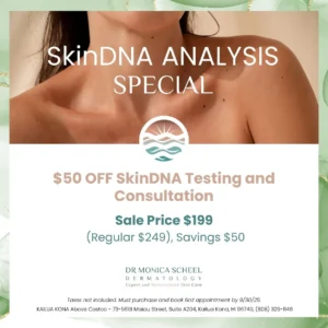 SkinDNA analysis special at Dr. Monica Scheel Dermatology – personalized skincare testing and consultation in Kailua Kona
