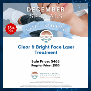 Dr. Monica's Gift Guide - Clear & Bright Laser Treatment